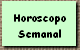 Horoscopo 
 Semanal