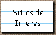 Sitios de 
 Interes